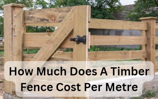How Much Does A Timber Fence Cost Per Metre
