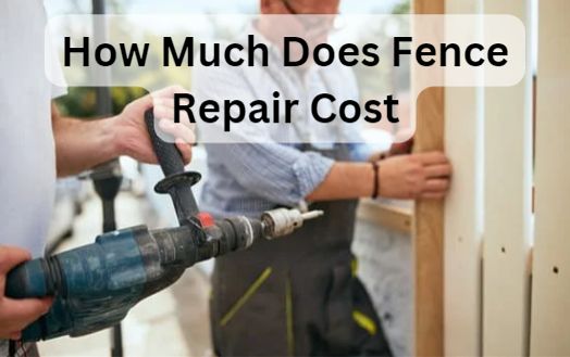 How Much Does Fence Repair Cost
